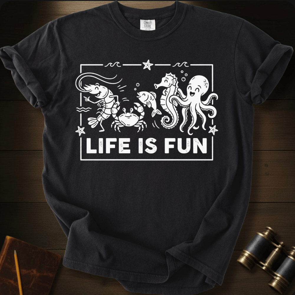 Life Is Fun T-shirt
