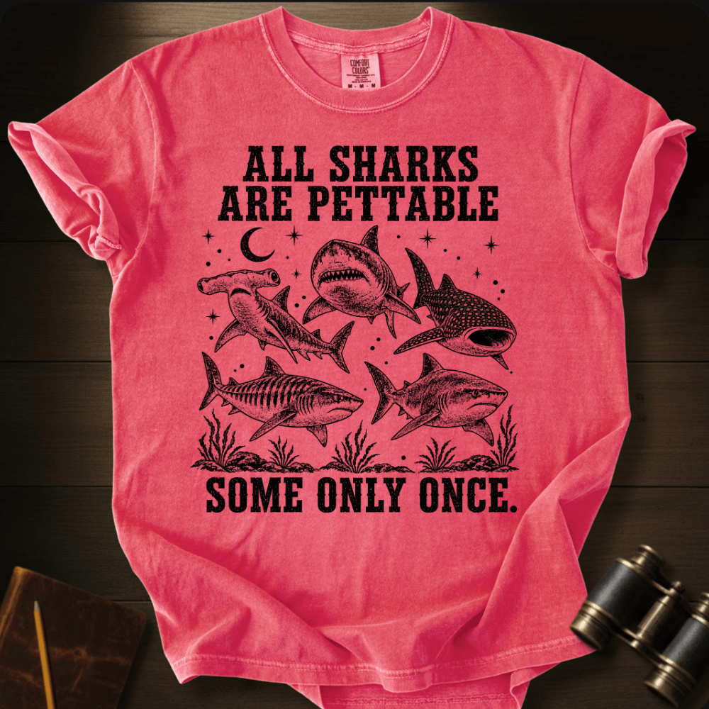 Sharks Are Pettabble T-shirt