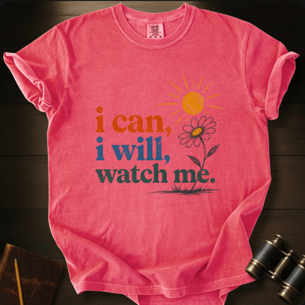 Watch Me T-shirt