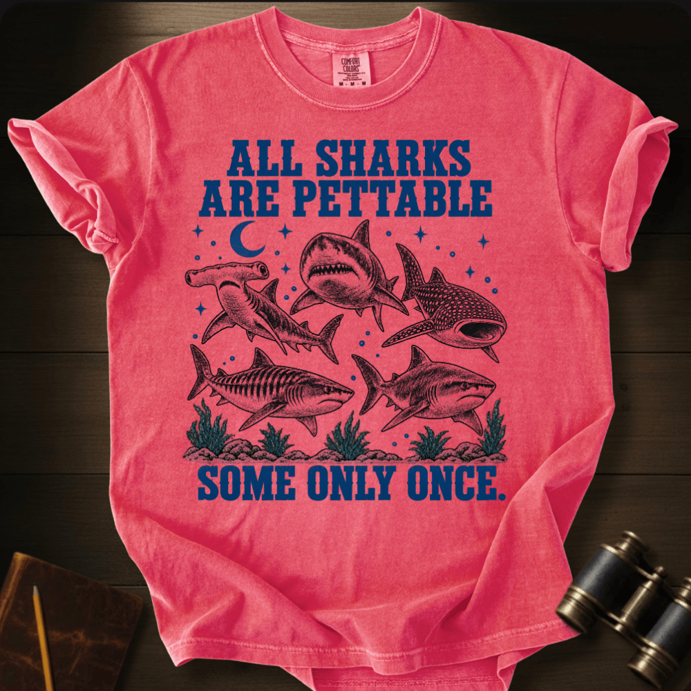 Sharks Are Pettabble T-shirt