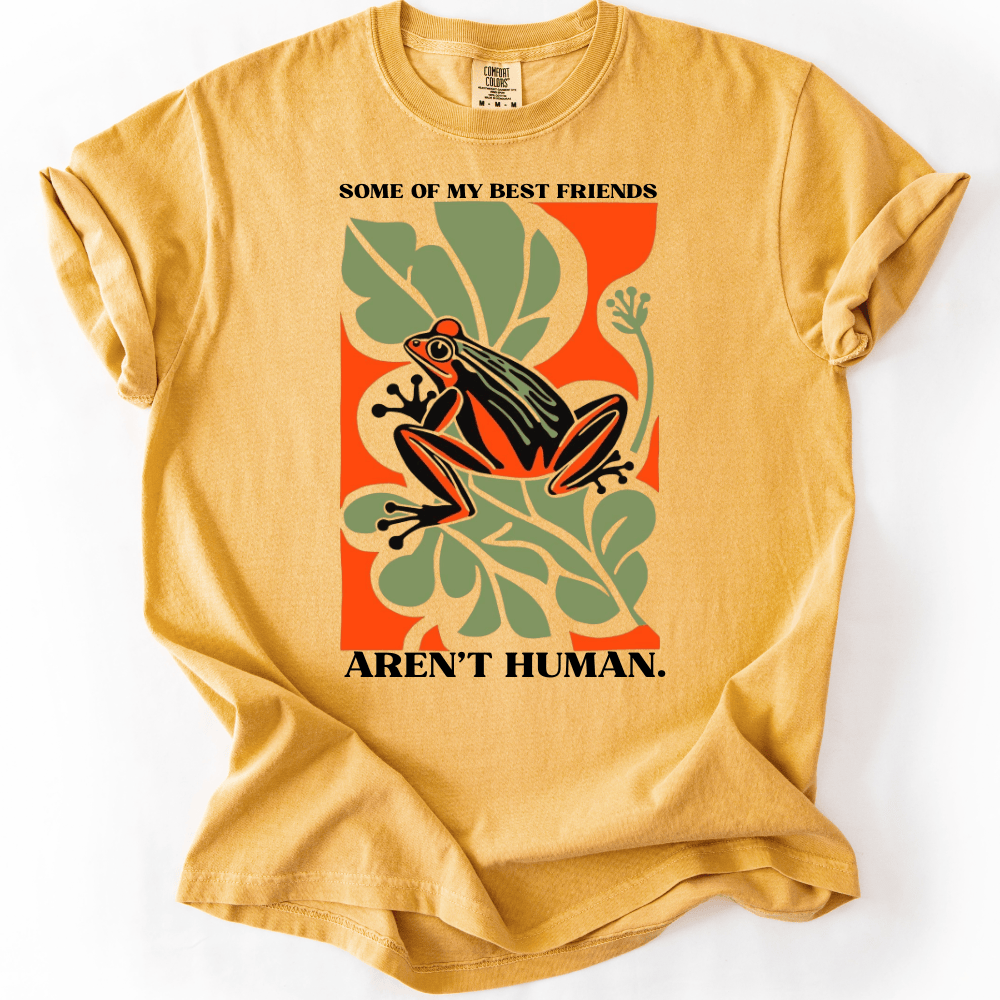 My Friends Aren´t Human T-shirt