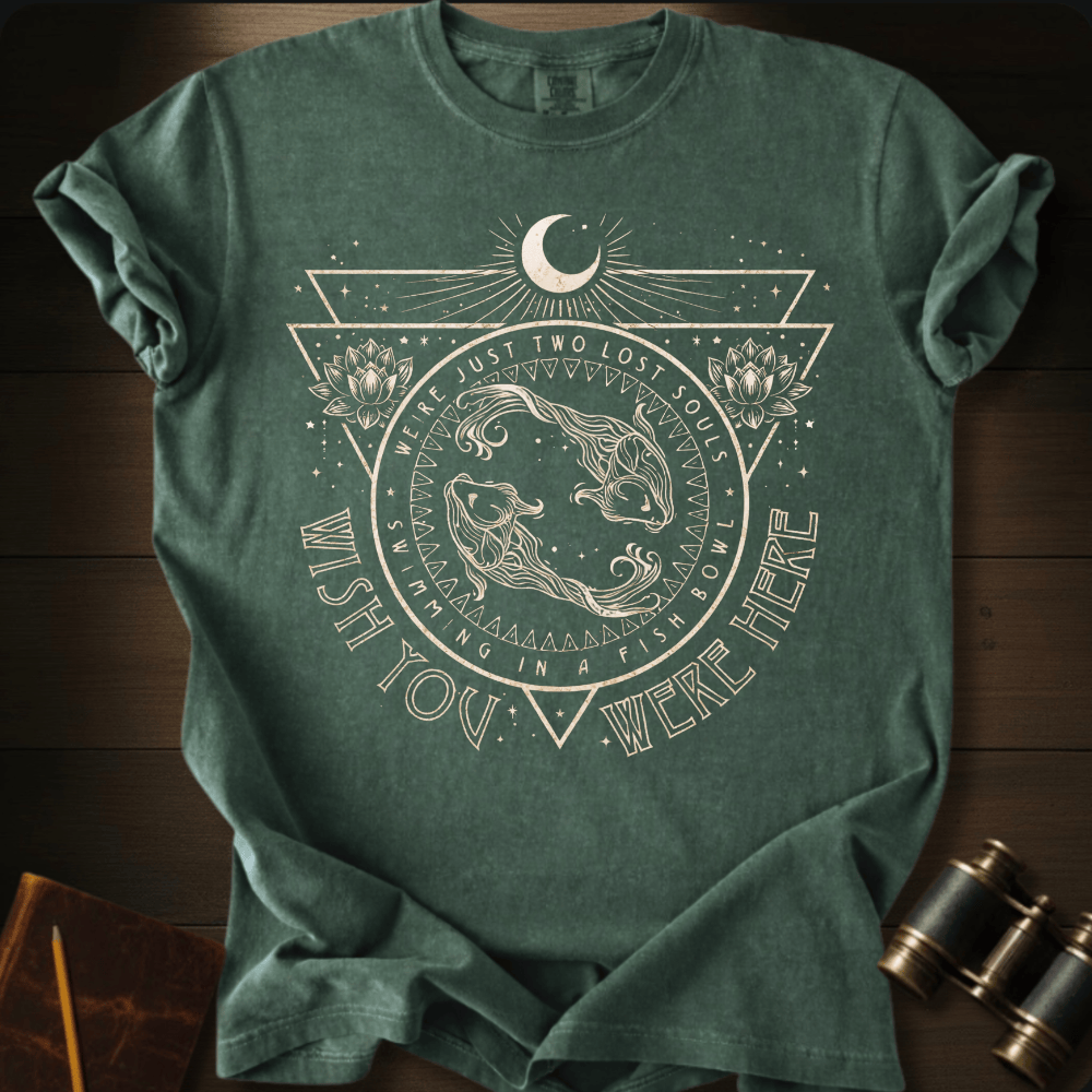 Wish You Were Here T-shirt