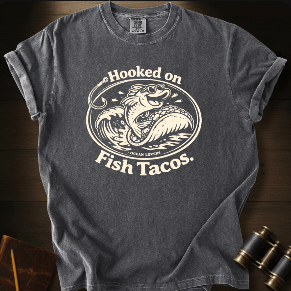 Hooked on Fish Tacos T-shirt