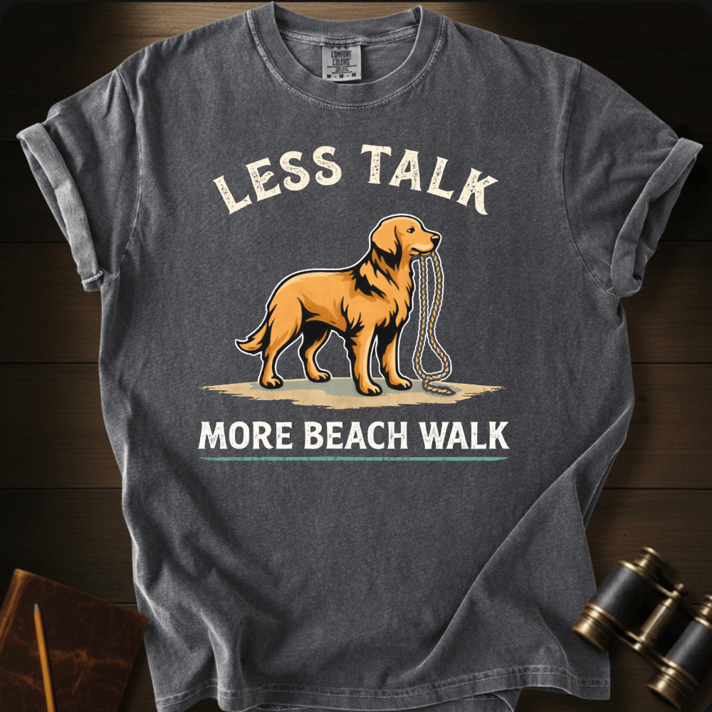 Less Talk More Beach Walk T-shirt