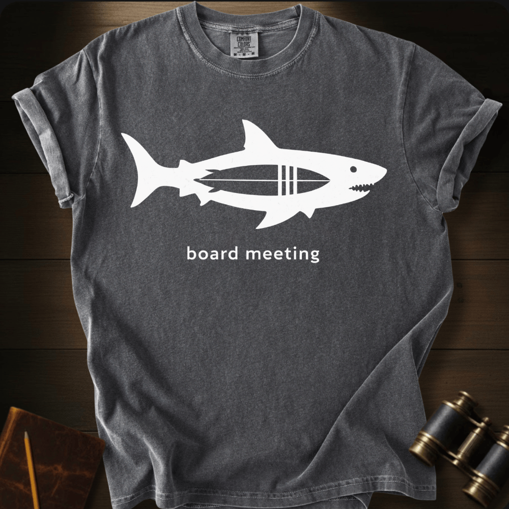 Board Meeting T-shirt
