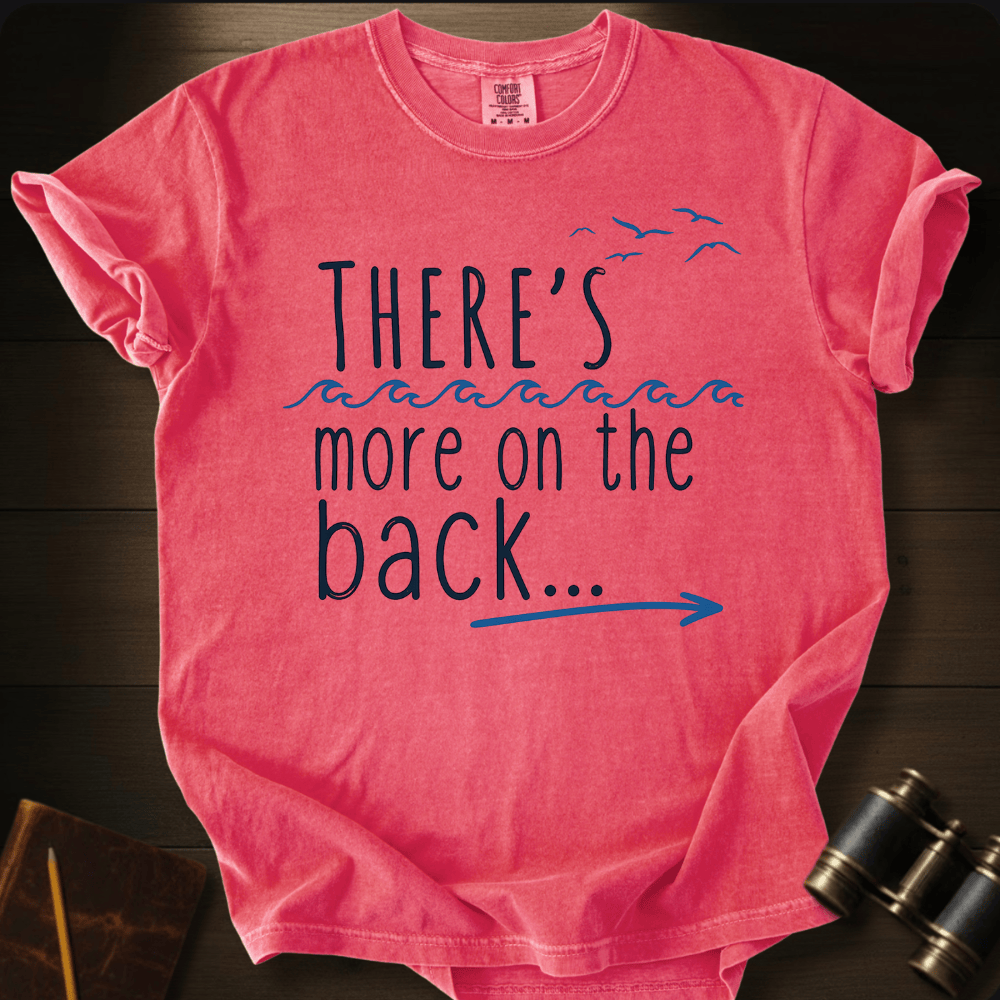 More on the Back T-shirt