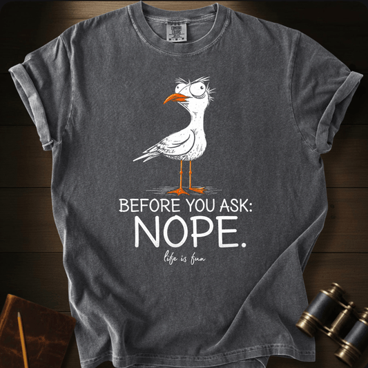 Nope T-shirt