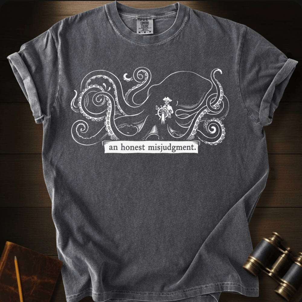 An Honest Misjudgment T-shirt
