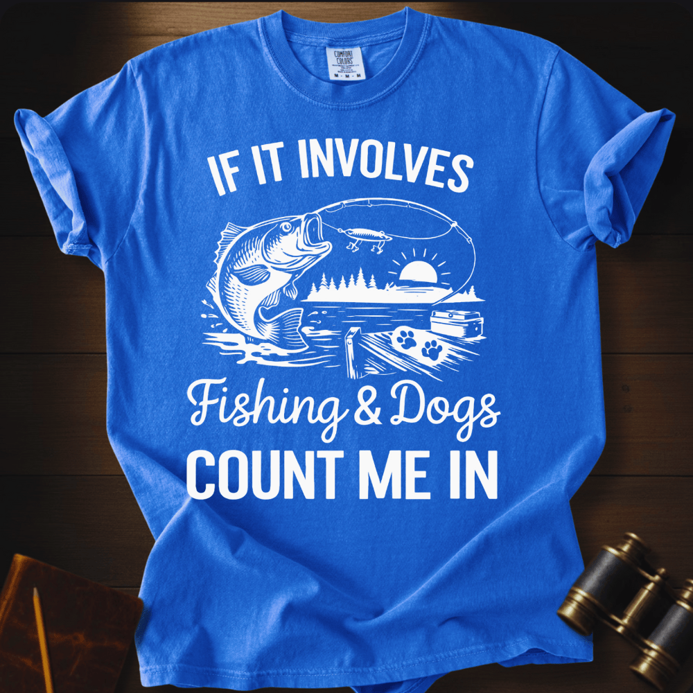 Fishing & Dogs T-shirt