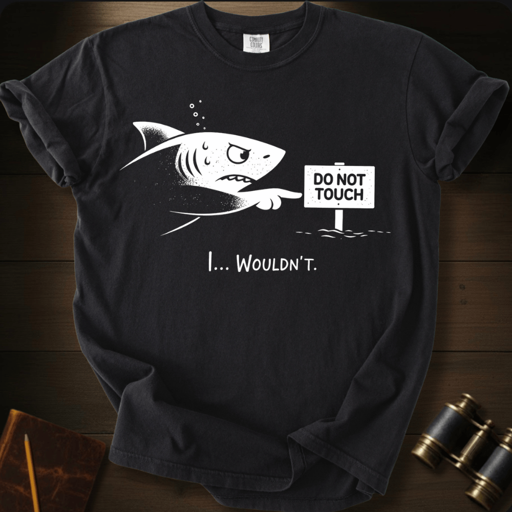 Do Not Touch T-shirt