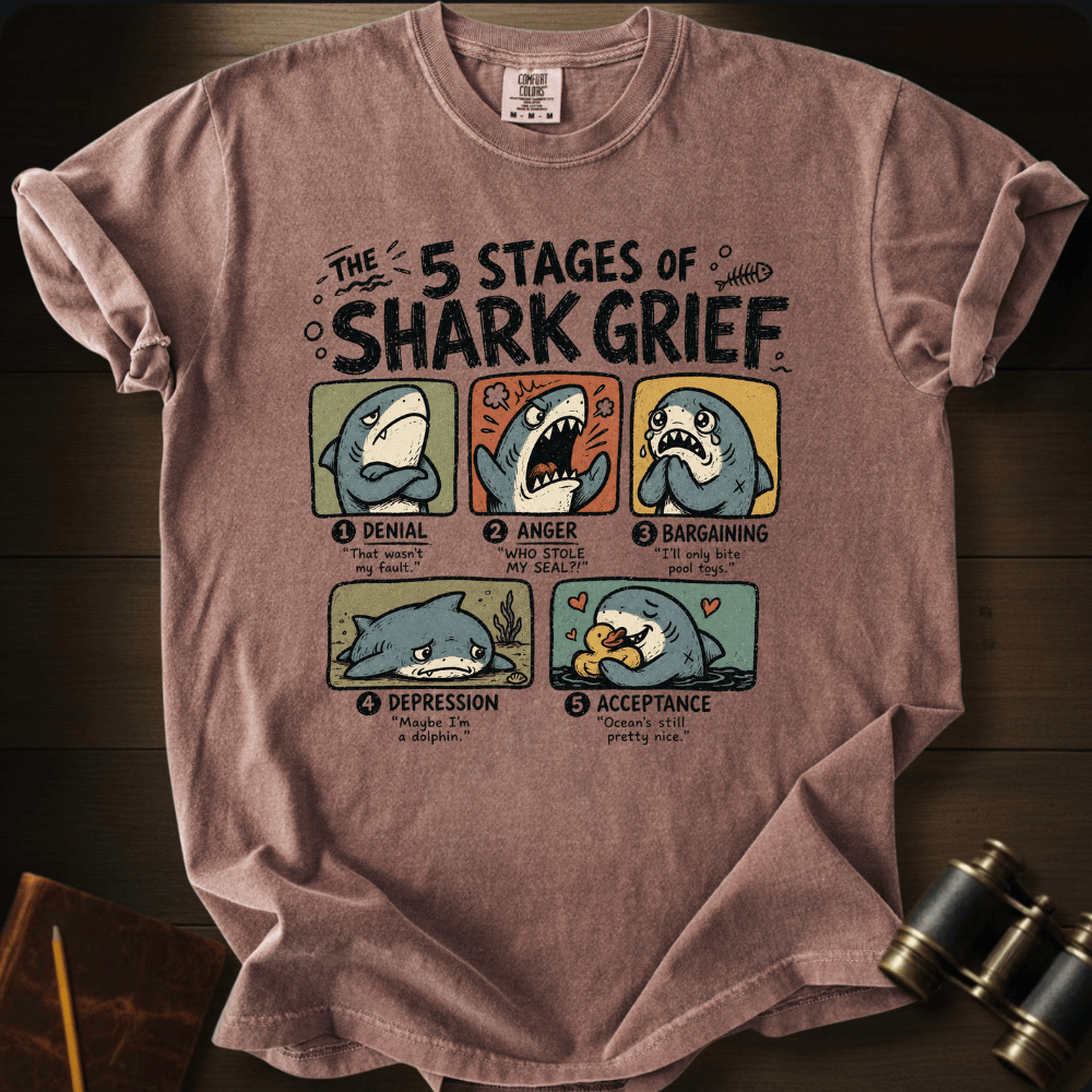 5 Stages of Grief T-shirt