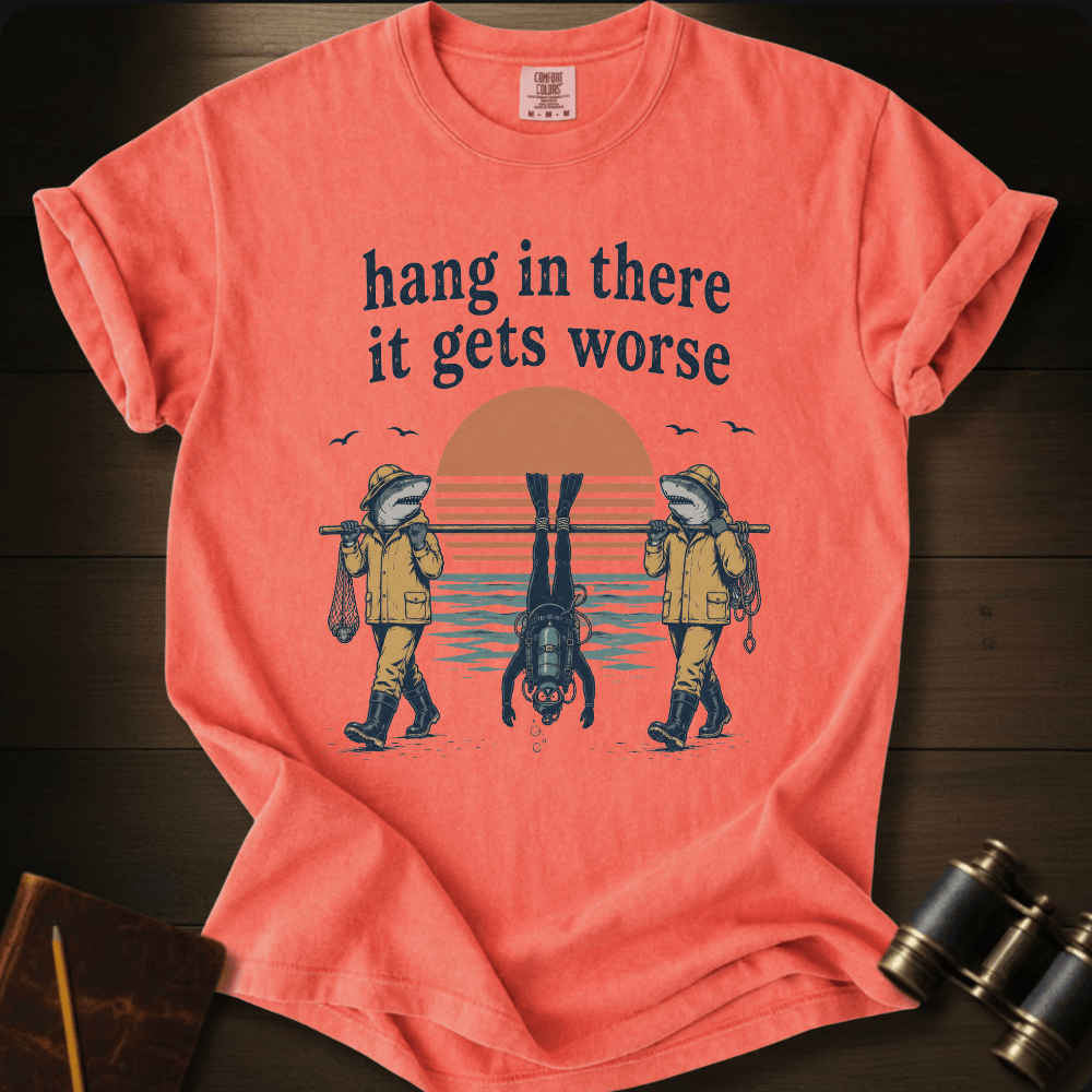 Hang In There T-shirt