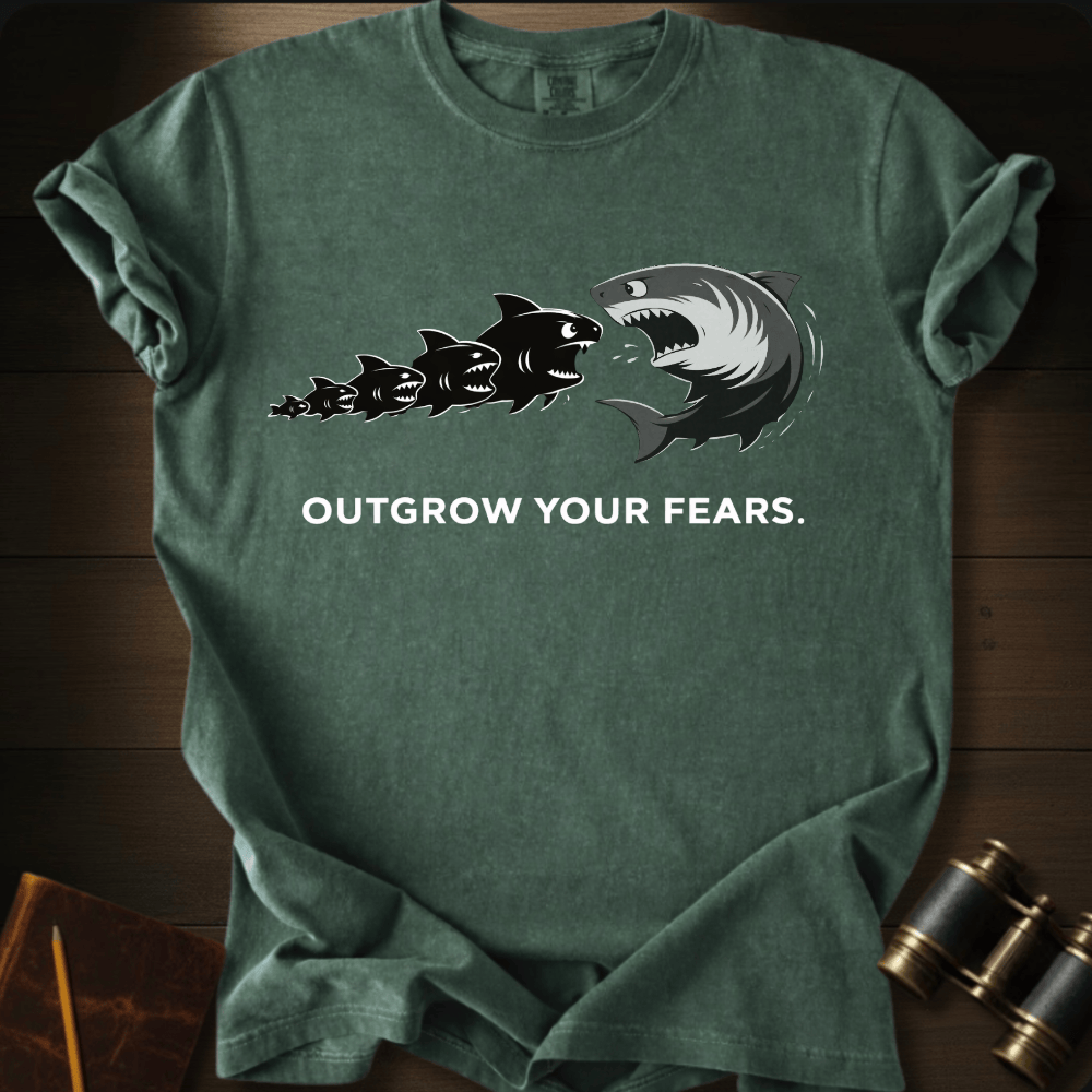 Outgrow Your Fears T-shirt