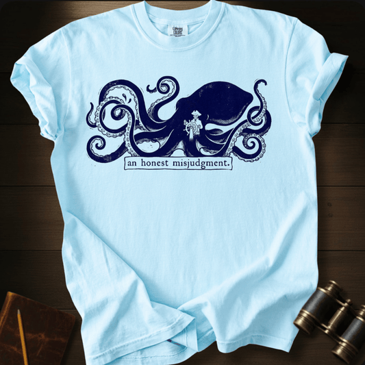 An Honest Misjudgment T-shirt