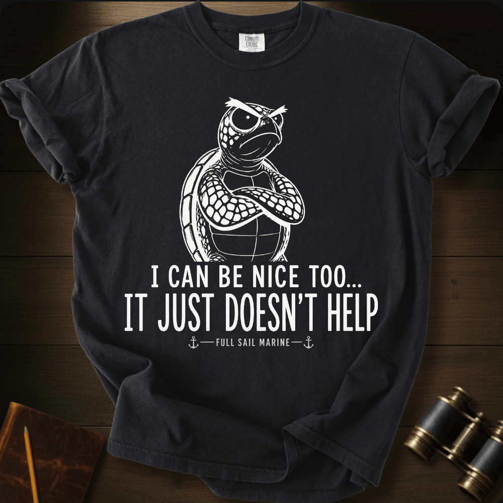 I Can Be Nice T-shirt