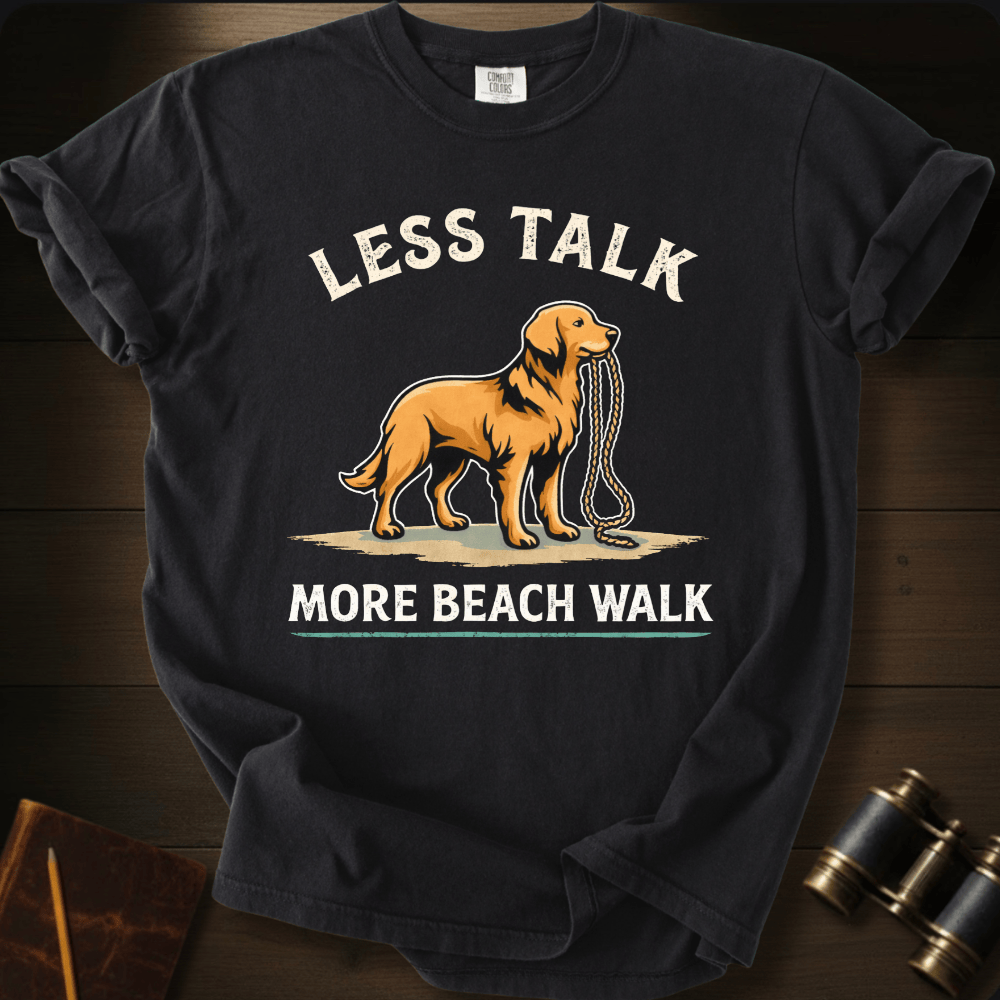 Less Talk More Beach Walk T-shirt