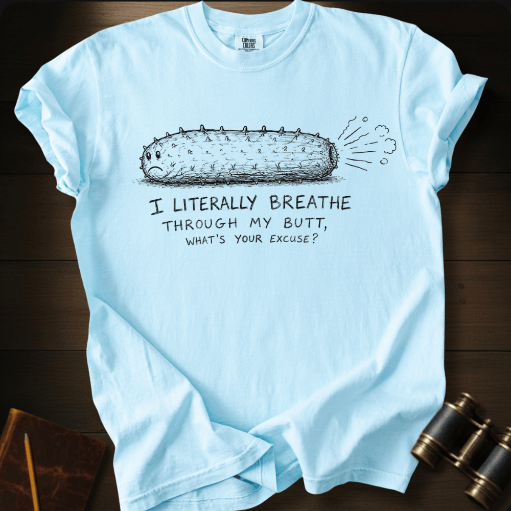 What´s Your Excuse T-shirt