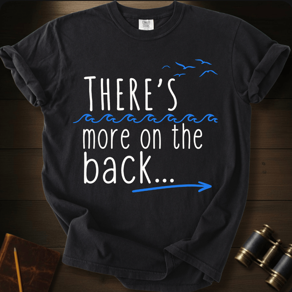 More on the Back T-shirt
