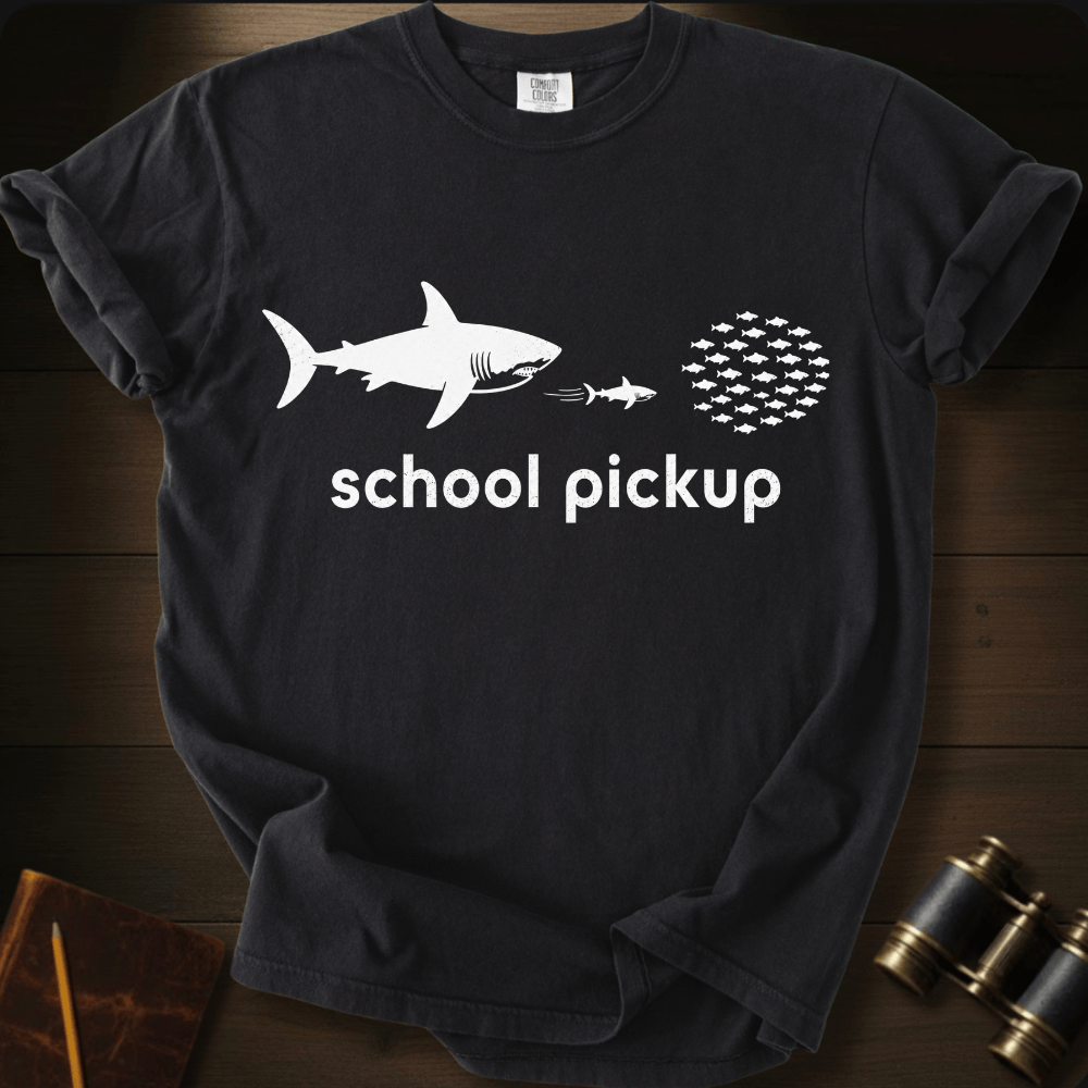 School Pickup T-shirt