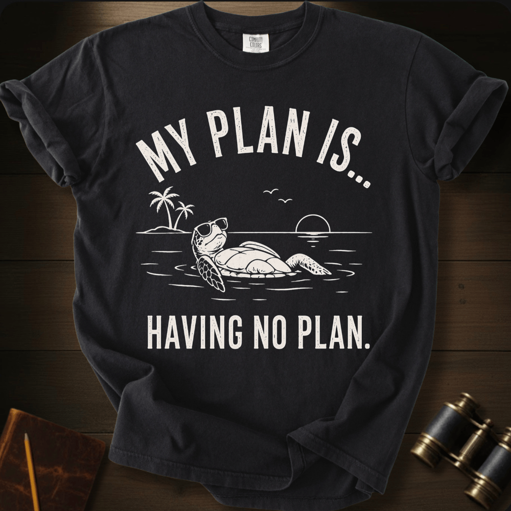 No Plan T-shirt