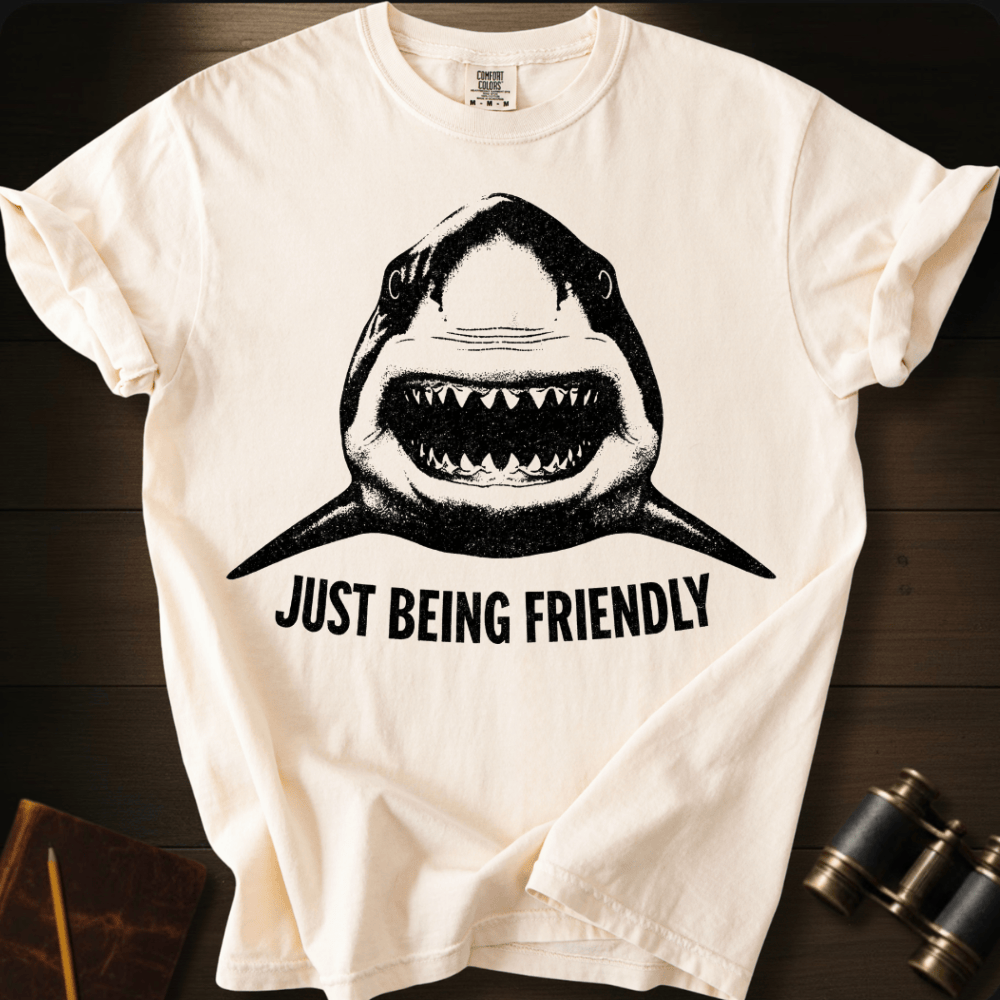 Just Being Friendly T-shirt