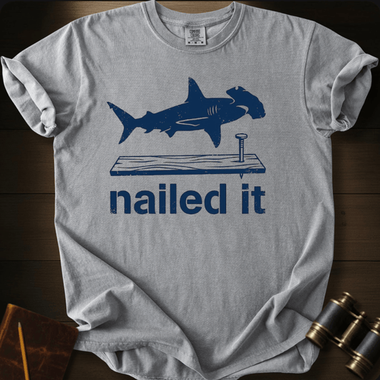 Nailed It T-shirt