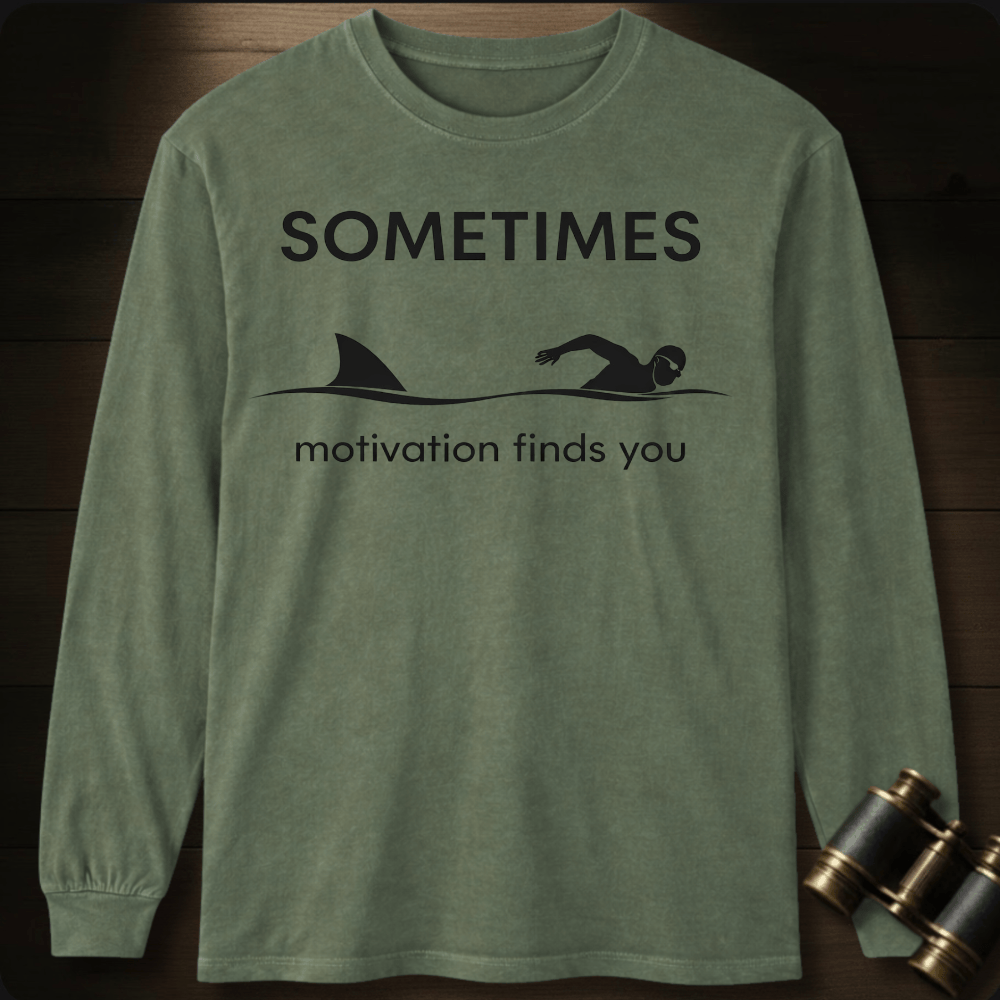 Motivation Finds You  Long Sleeve
