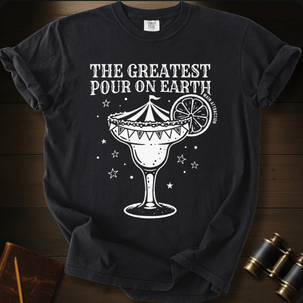 The Greatest Pour on Earth T-shirt