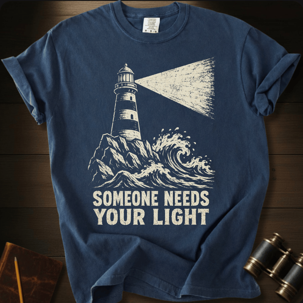 Someone Needs Your Light T-shirt