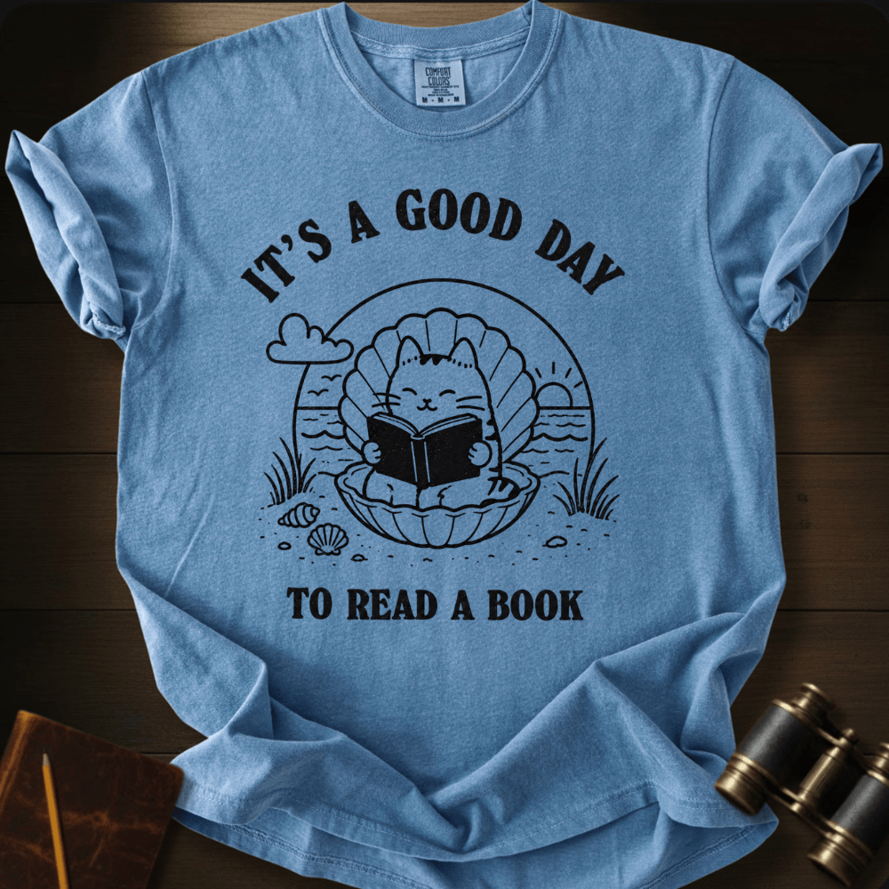 A Good Day To Read- T-shirt