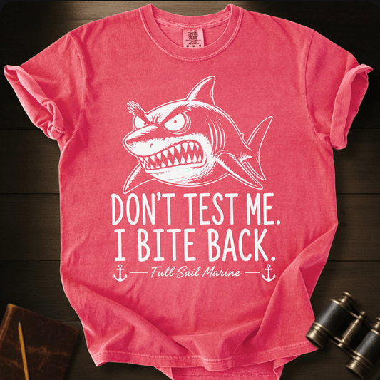 Don´t Test Me  T-shirt
