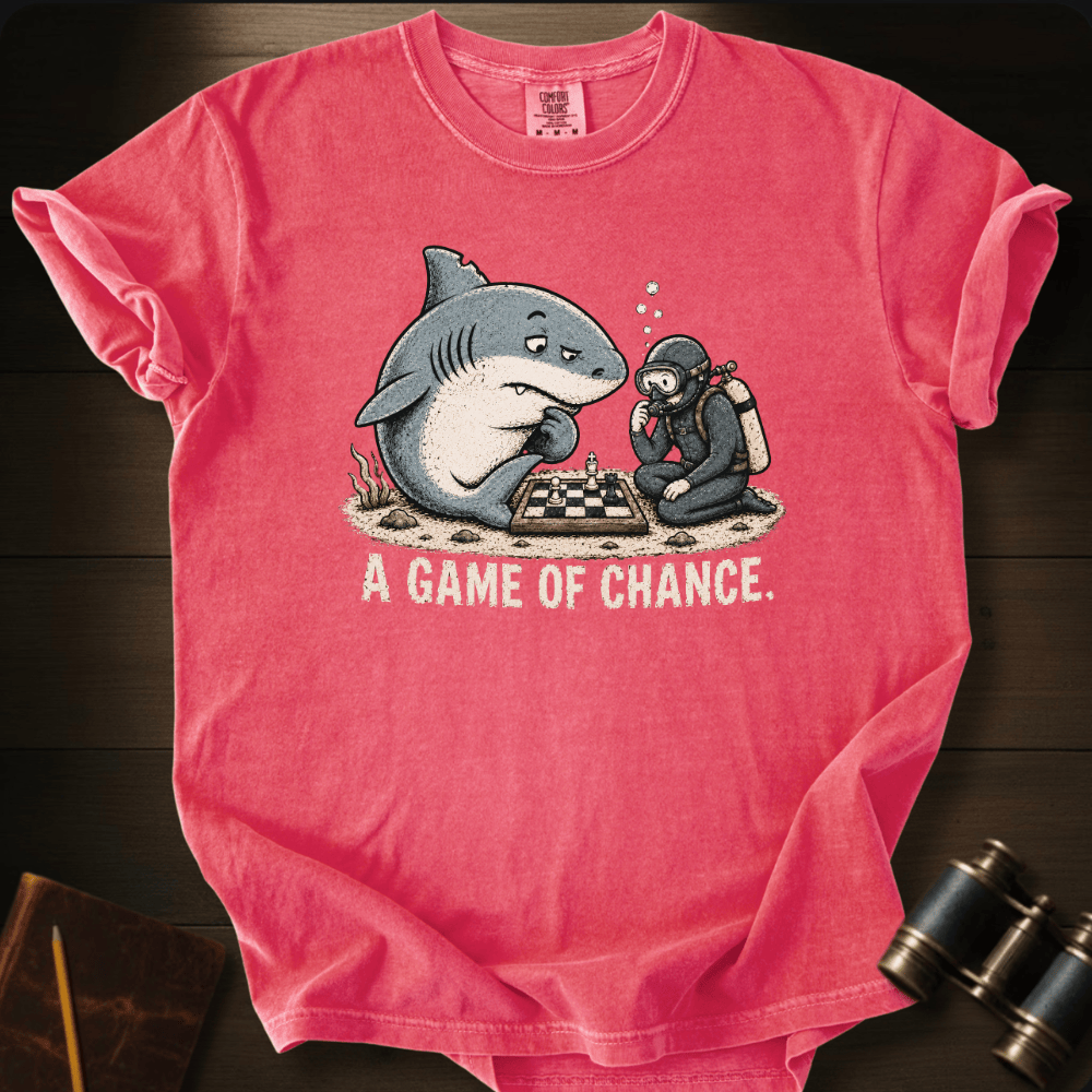 A Game of Chance T-shirt