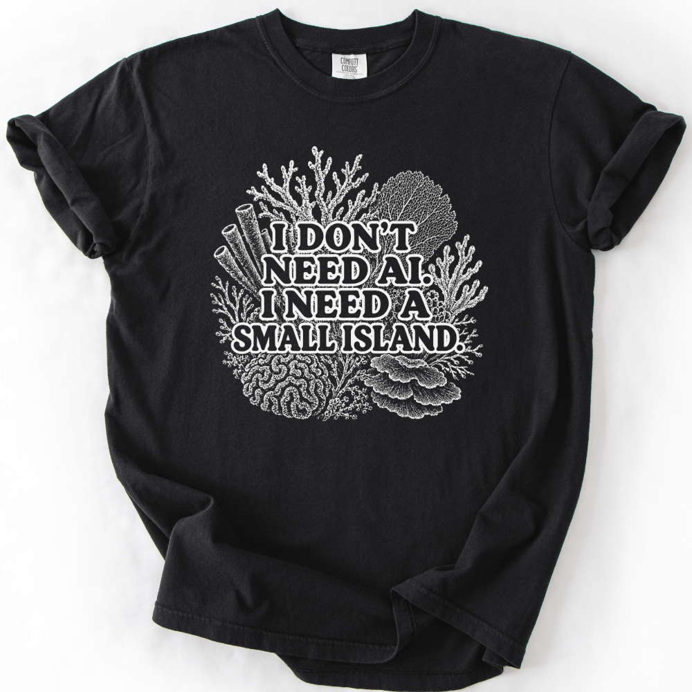 I Need An Island T-shirt