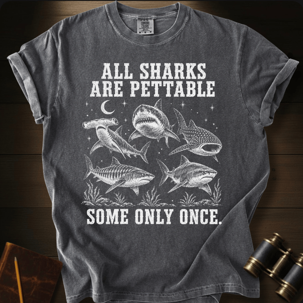 All Sharks Are Pettable - T-shirt