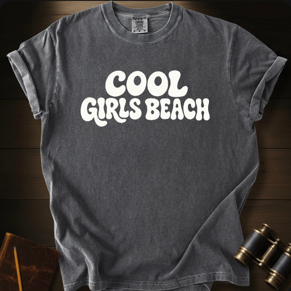 Cool Girls Beach- T-shirt