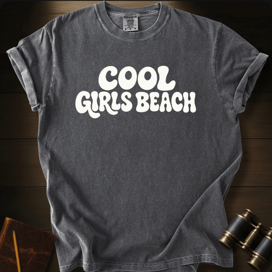 Cool Girls Beach- T-shirt