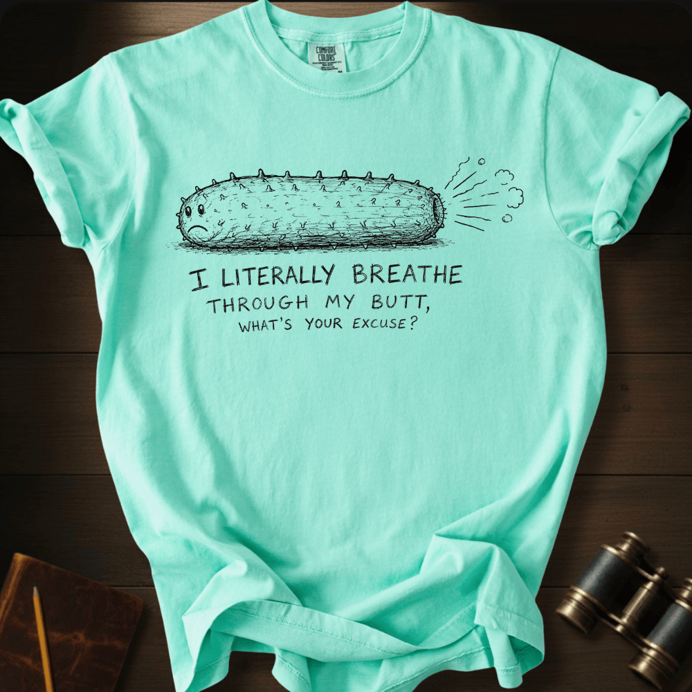 What´s Your Excuse T-shirt
