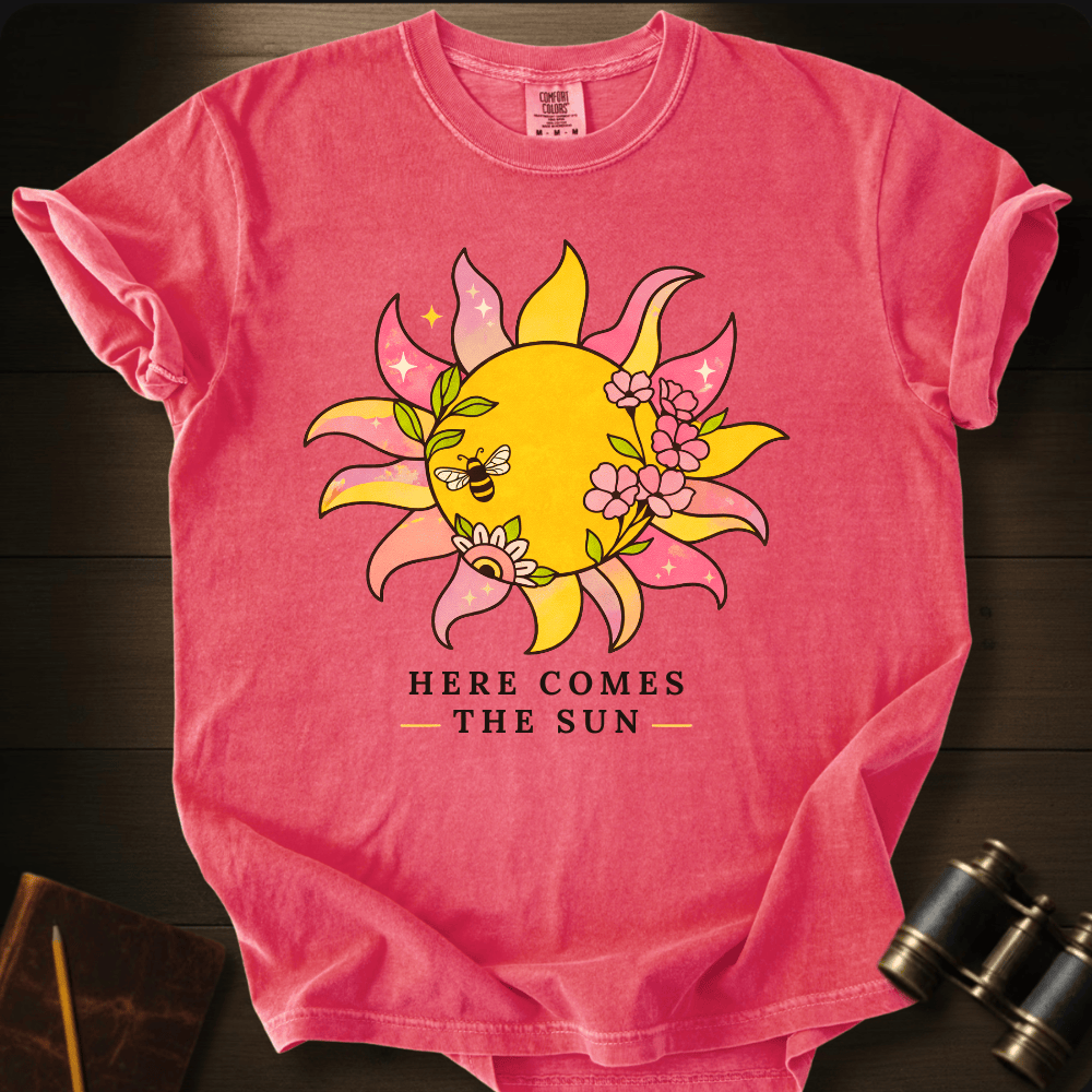 Here Comes the Sun T-shirt