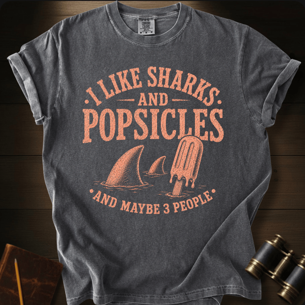 I Like Sharks and Popsicles T-shirt