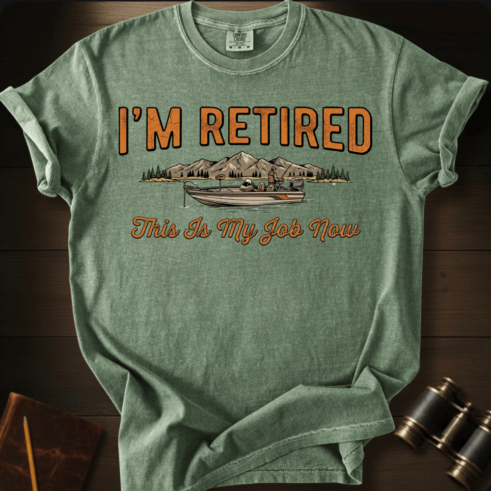Retired Job T-shirt