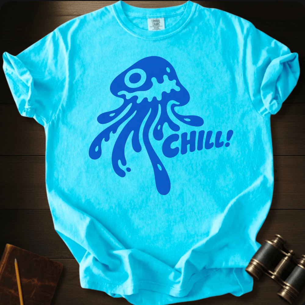 Chill! T-shirt