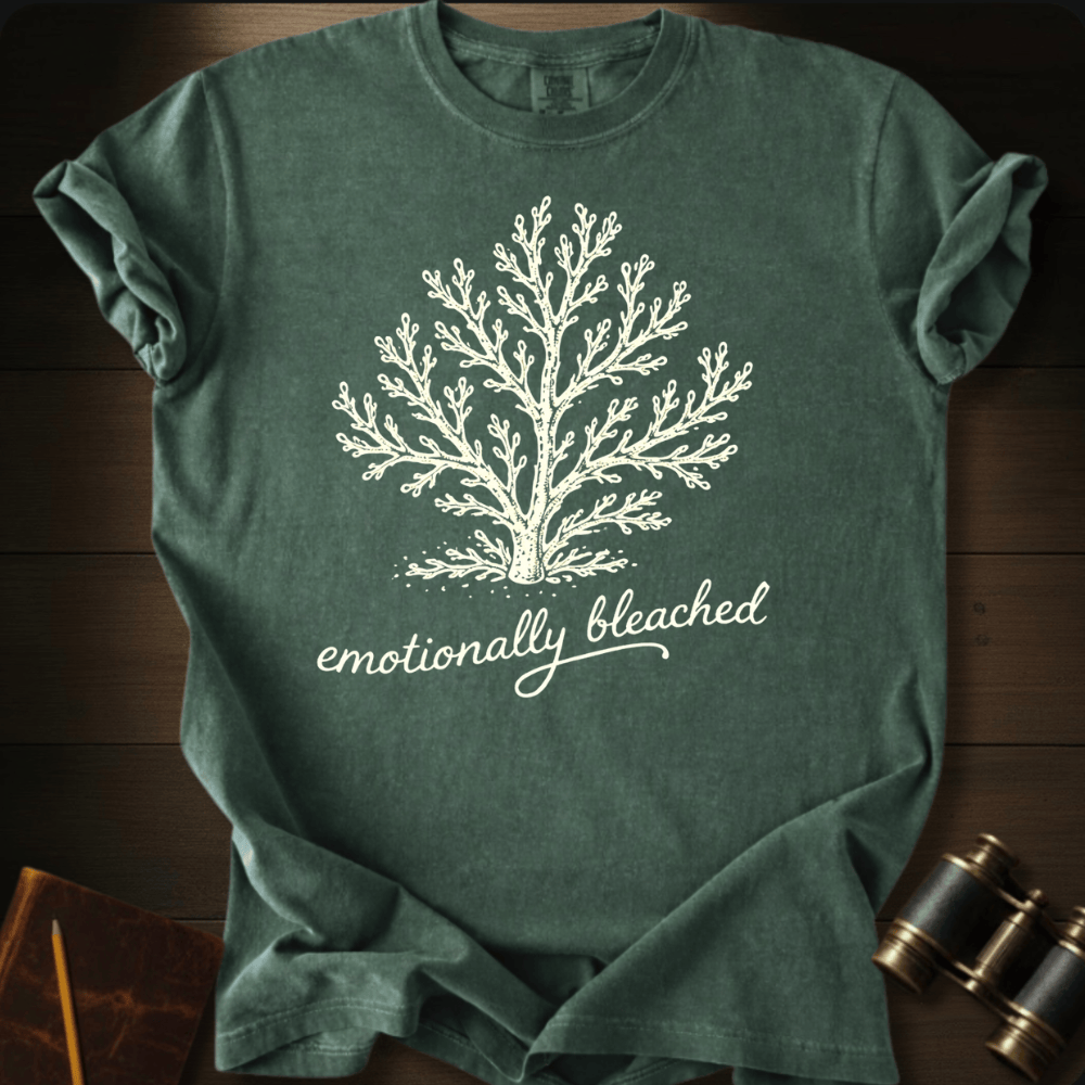 Emotionally Bleached T-shirt