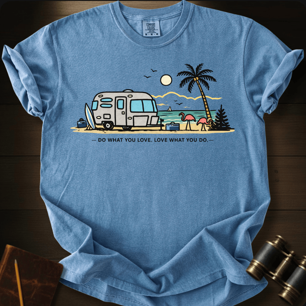 Do What You Love T-shirt