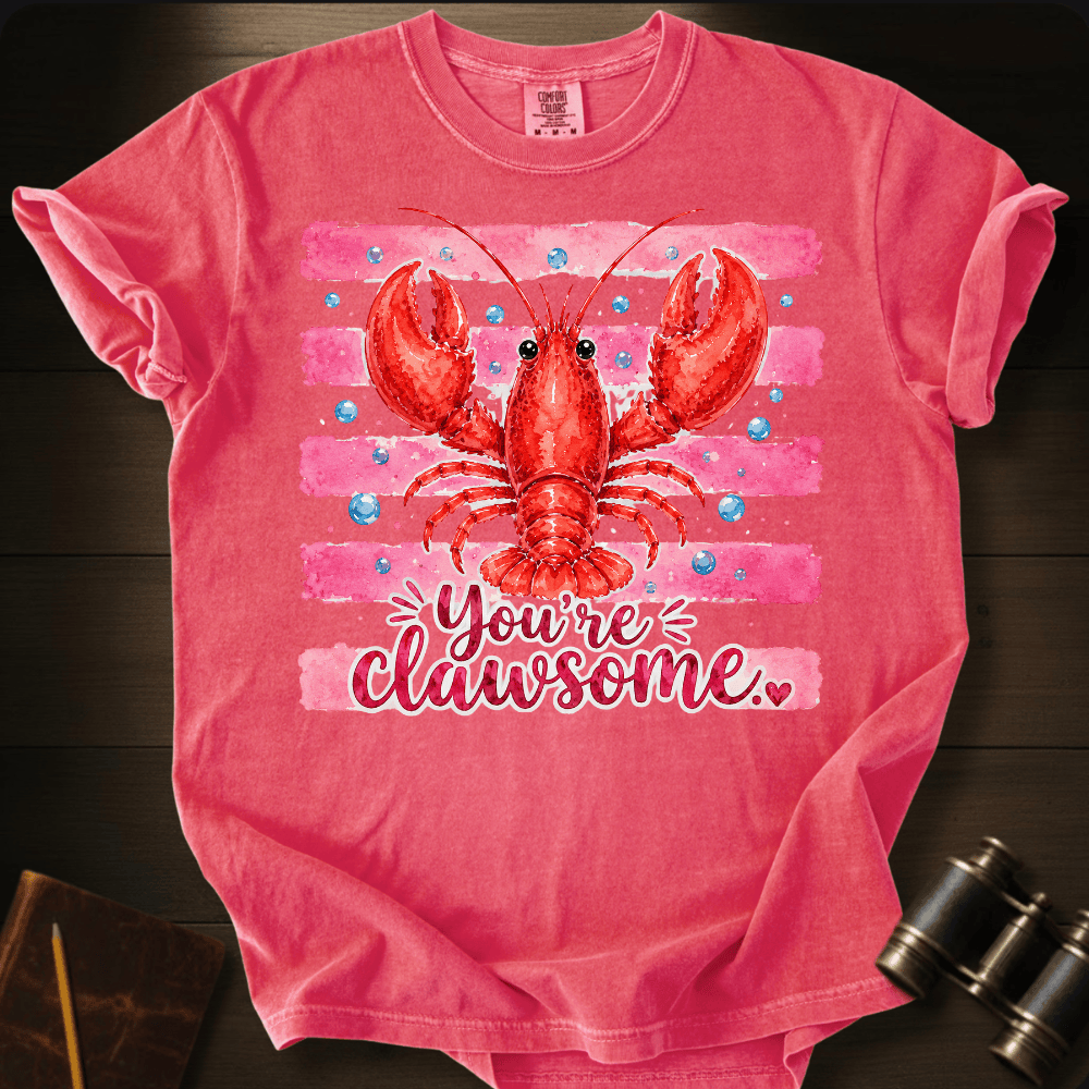 You´Re Clawsome T-shirt