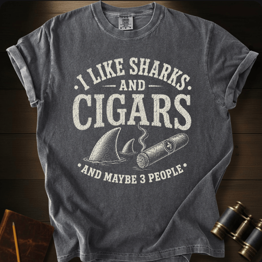I Like Sharks and Cigars T-shirt