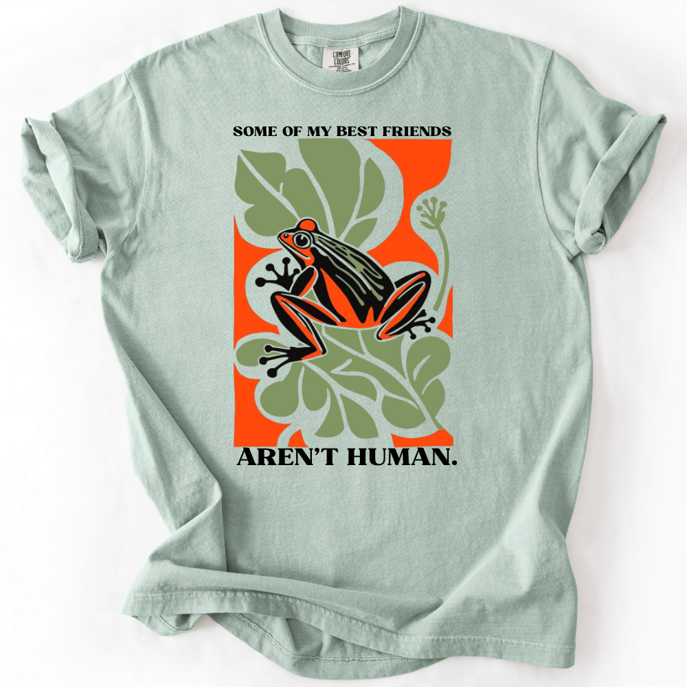 My Friends Aren´t Human T-shirt