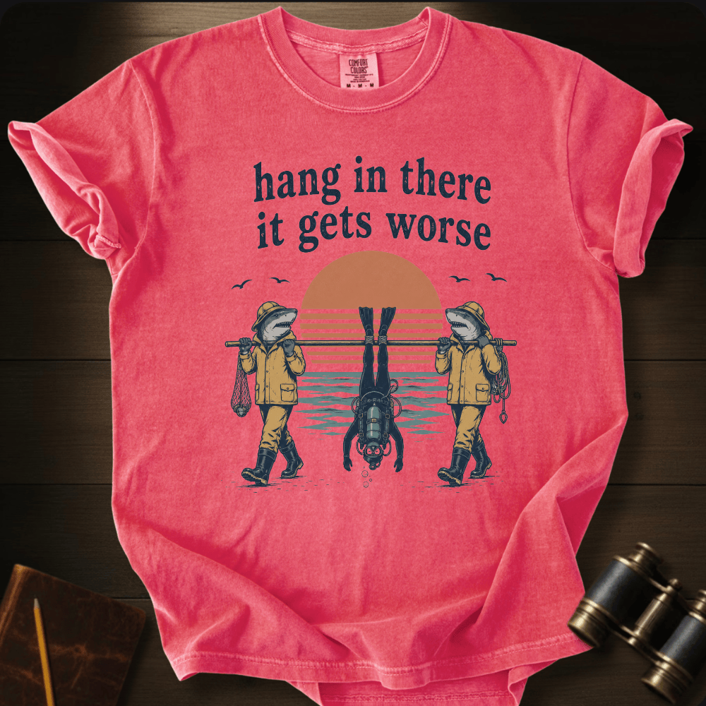 Hang In There T-shirt