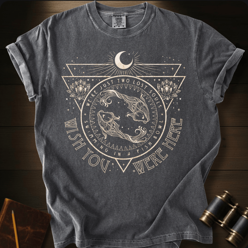 Wish You Were Here T-shirt