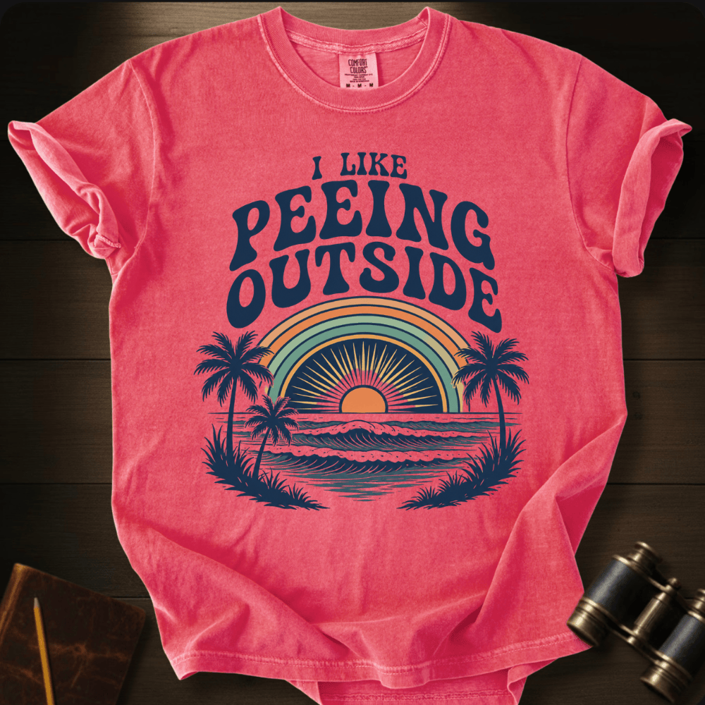 I Like Peeing OutsideT-shirt