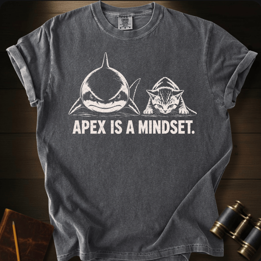 Apex Is A Mindset T-shirt